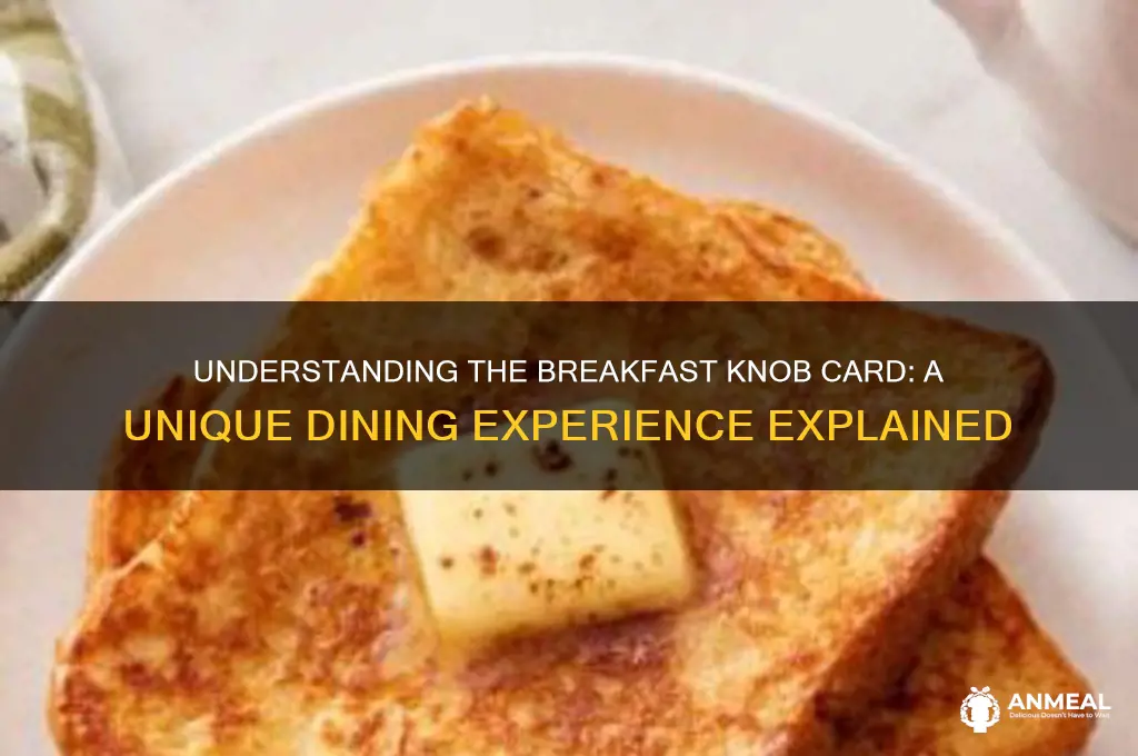 what is breakfast knob card