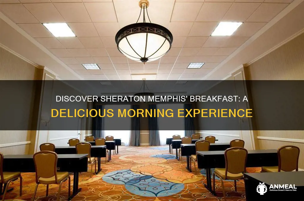 what is breakfast like at sheraton memphis