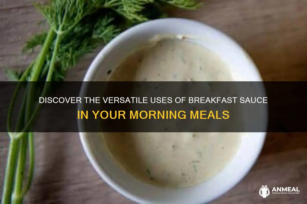 what is breakfast sauce used for