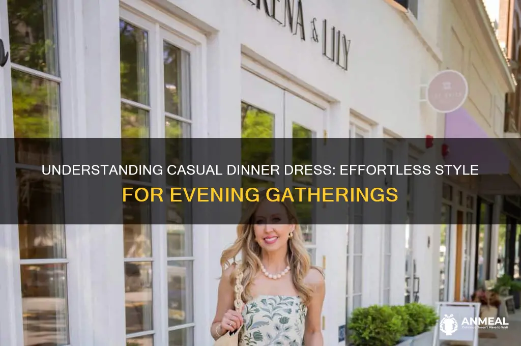 what is casual dinner dress