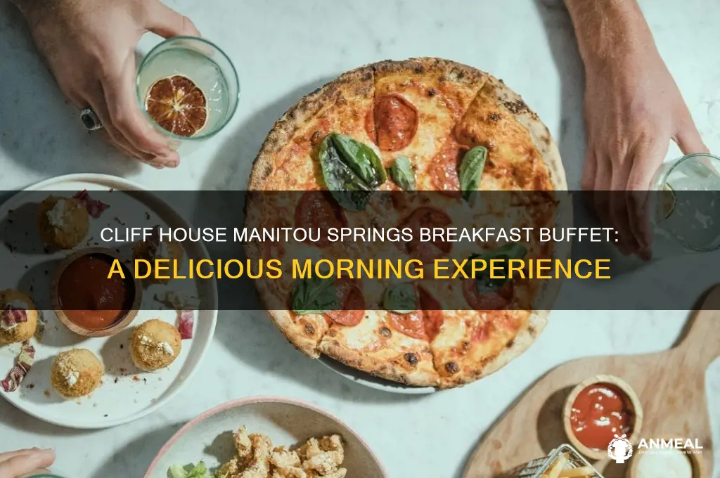 what is cliff house manitou springs breakfast buffet