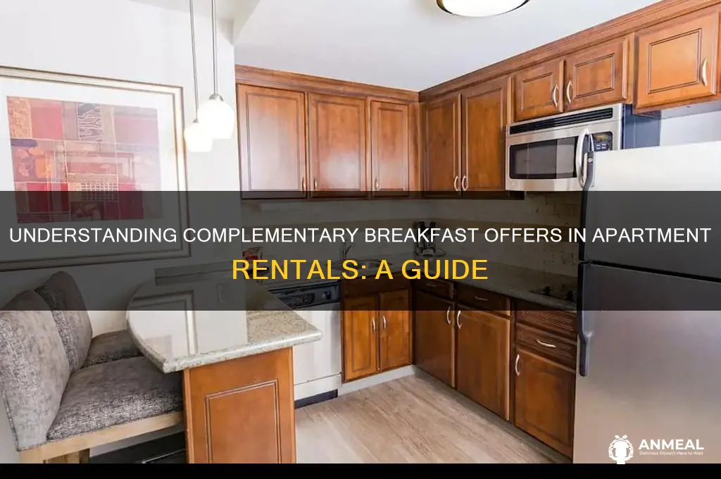 what is complementary breakfast with apartments
