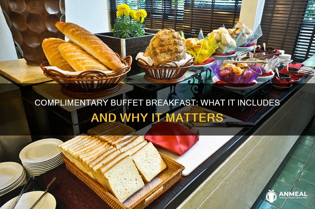 what is complimentary buffet breakfast