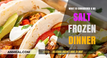 Understanding No Salt Frozen Dinners: Healthy Options and Key Considerations