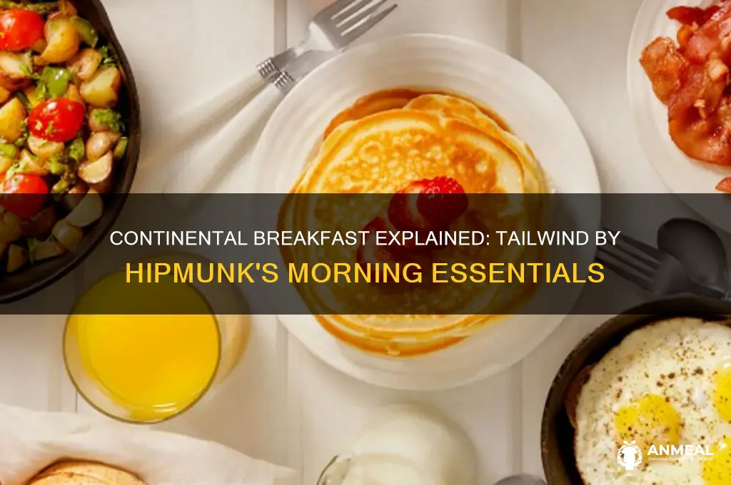 what is continental breakfast anyway tailwind by hipmunkhipmunk