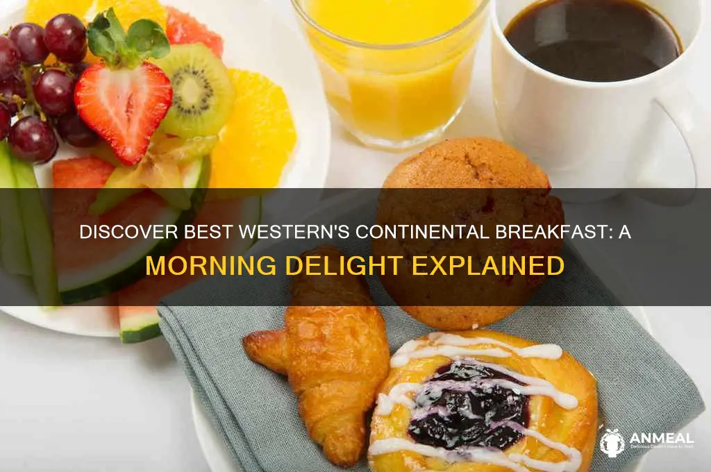 what is continental breakfast at best western