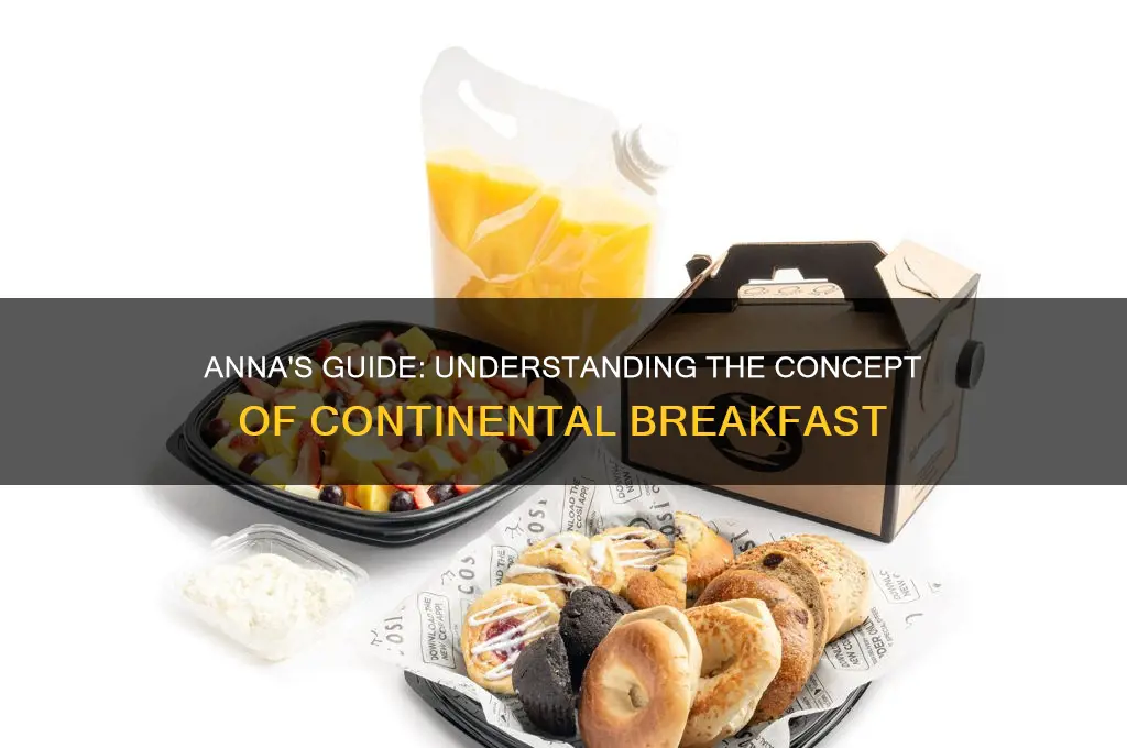 what is continental breakfast by anna