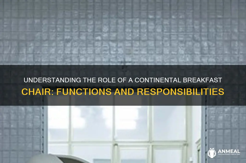 what is continental breakfast chair do