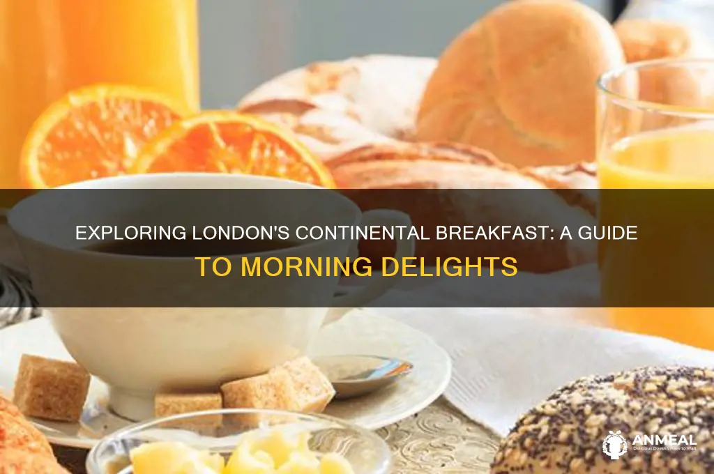 what is continental breakfast in london