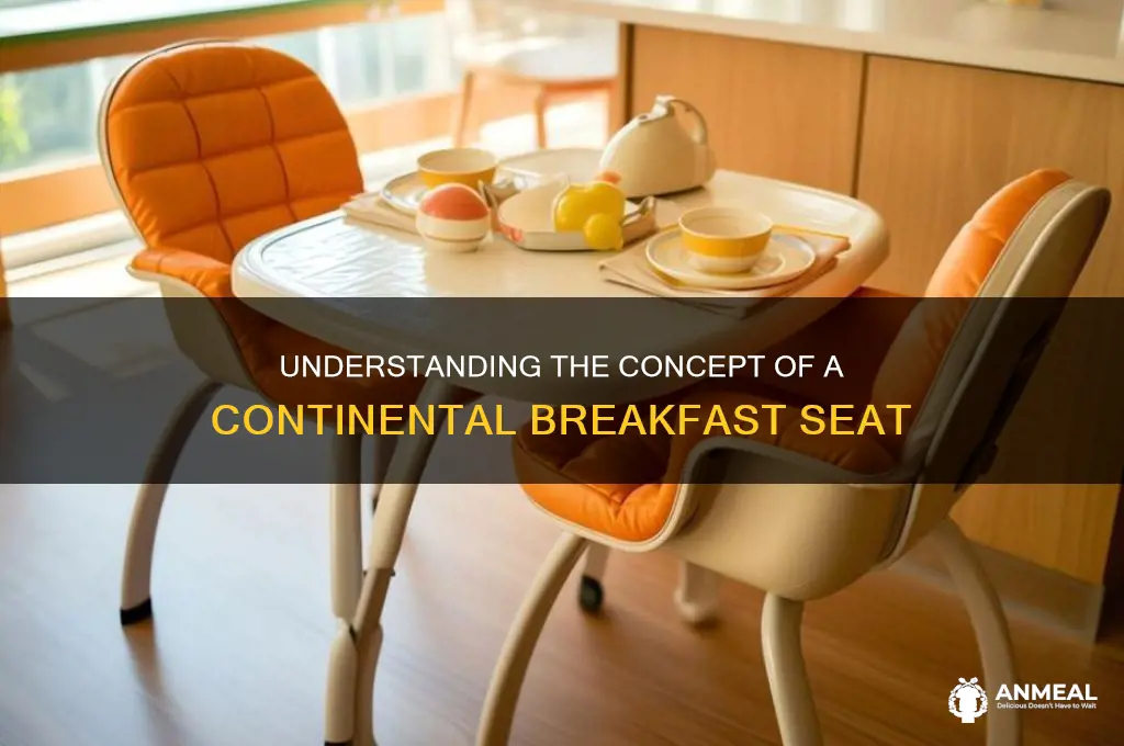 what is continental breakfast seat