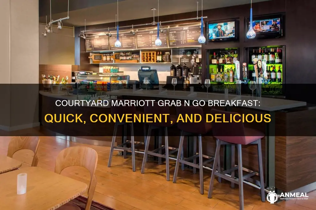 what is courtyard marriott grab n go breakfast