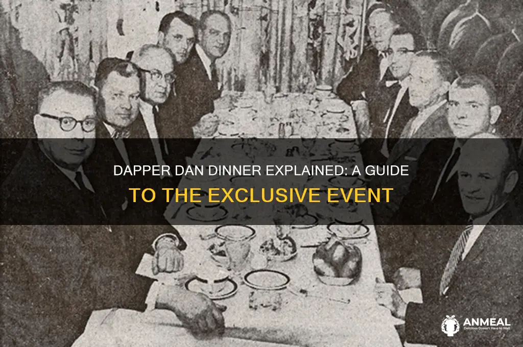 what is dapper dan dinner