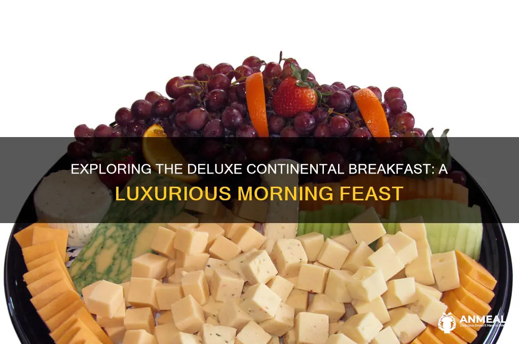 what is deluxe continental breakfast
