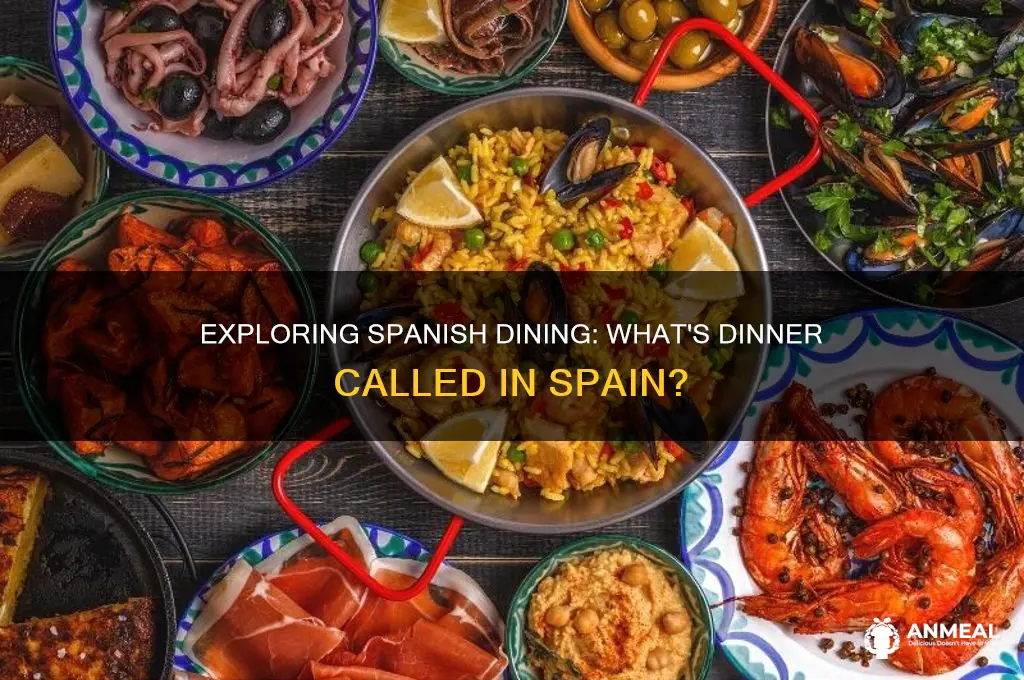what is dinner called in spain