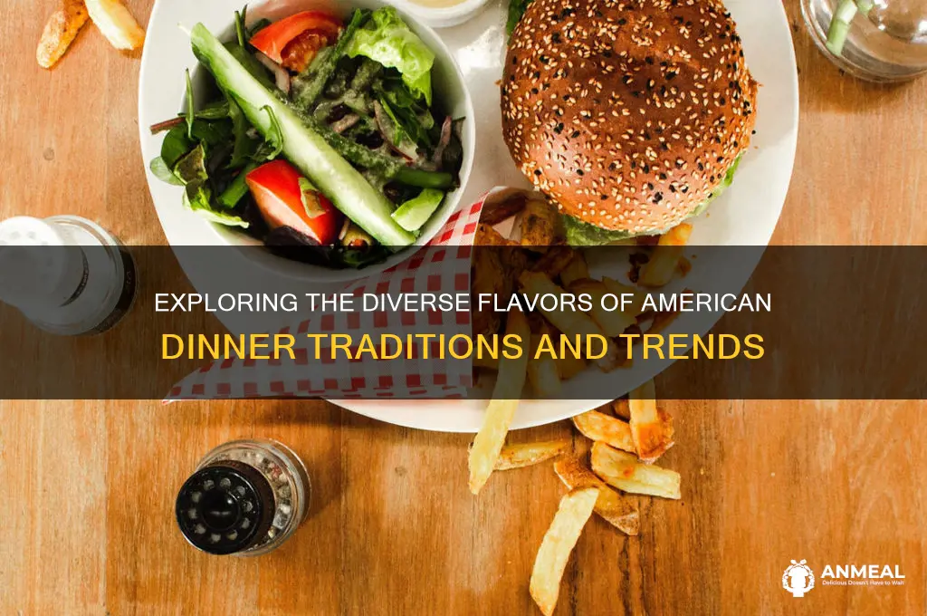 what is dinner like in america