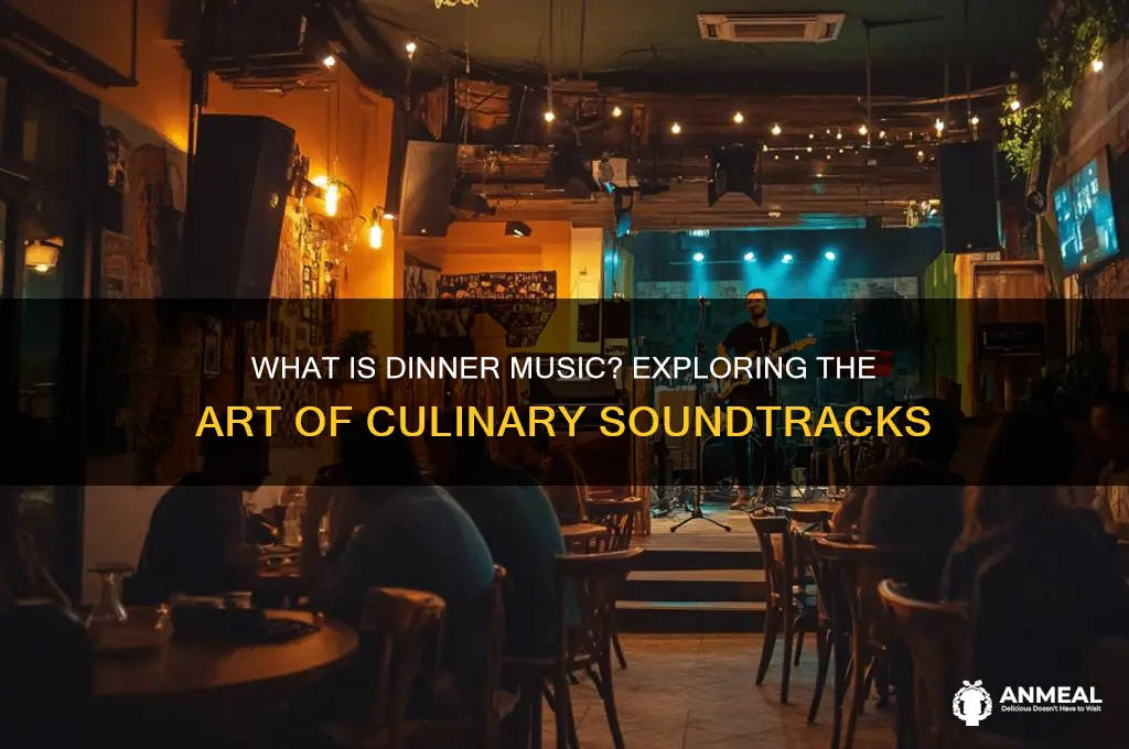 what is dinner music