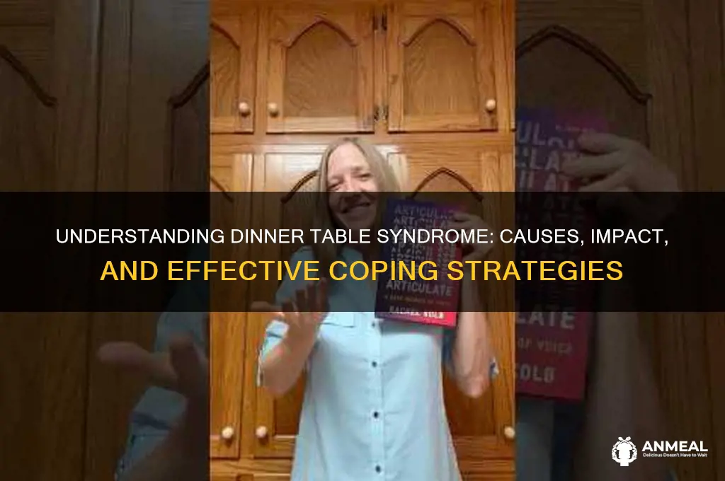 what is dinner table syndrome
