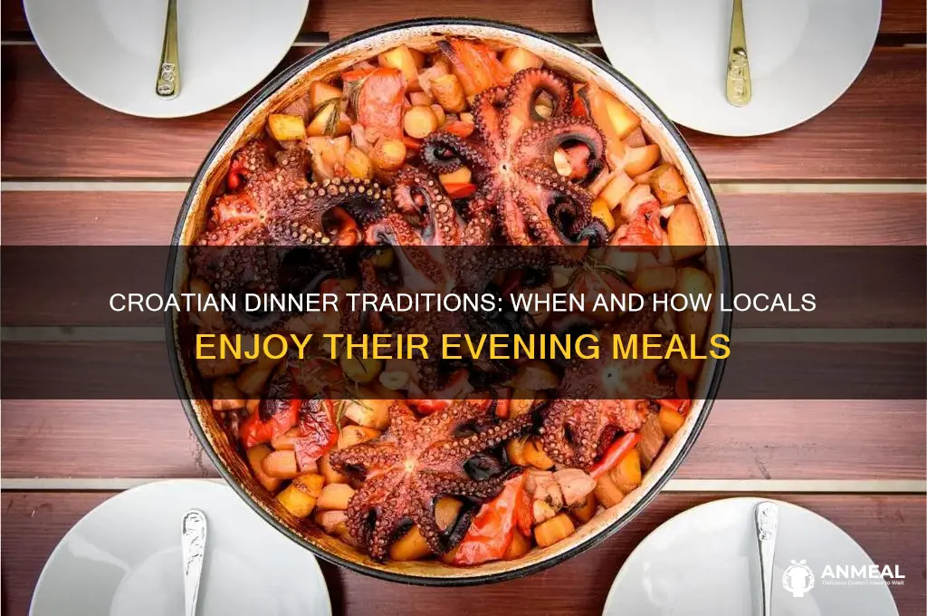 what is dinner time in croatia