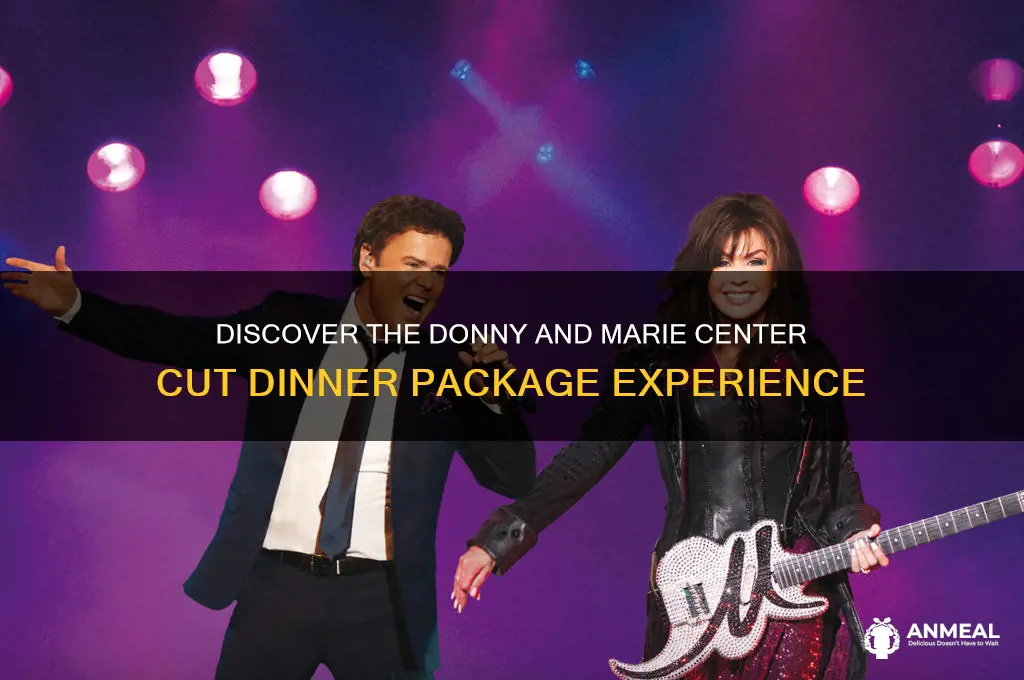 what is donny and marie center cut dinner package