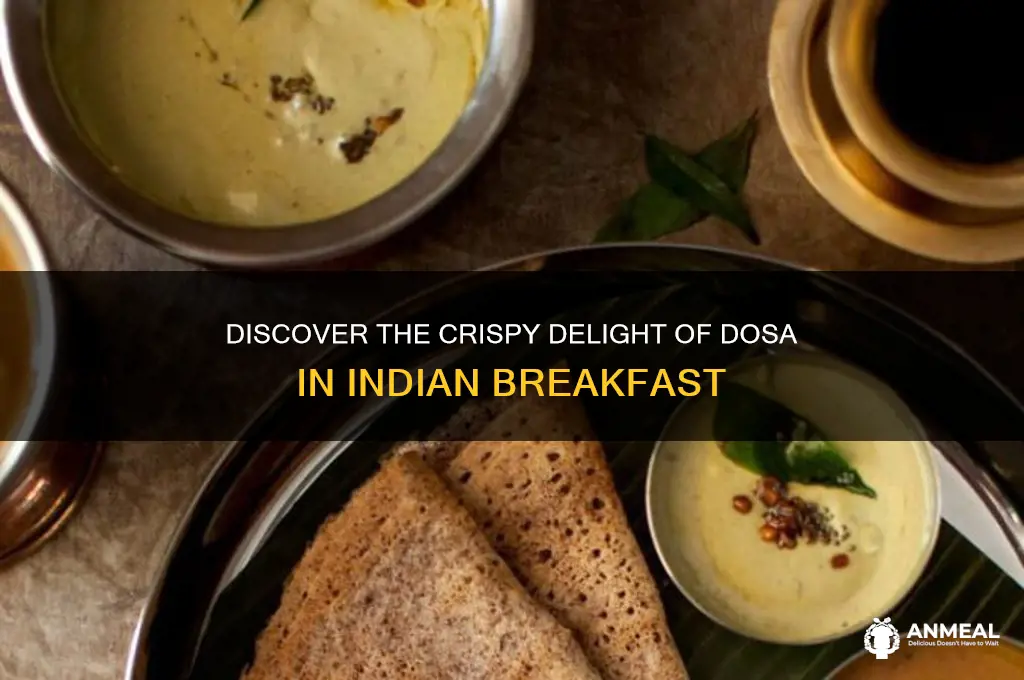 what is dosa in indian breakfast
