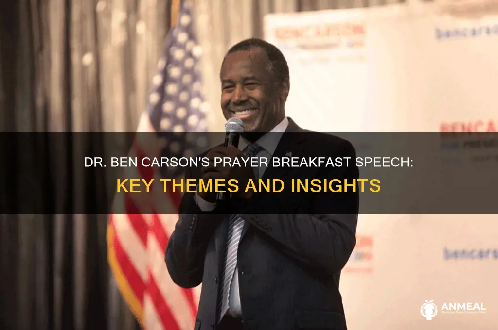 what is dr bencarson speech at prayer breakfast about