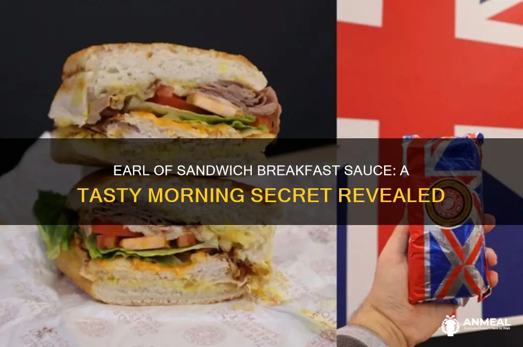 what is earl of sandwich breakfast sauce