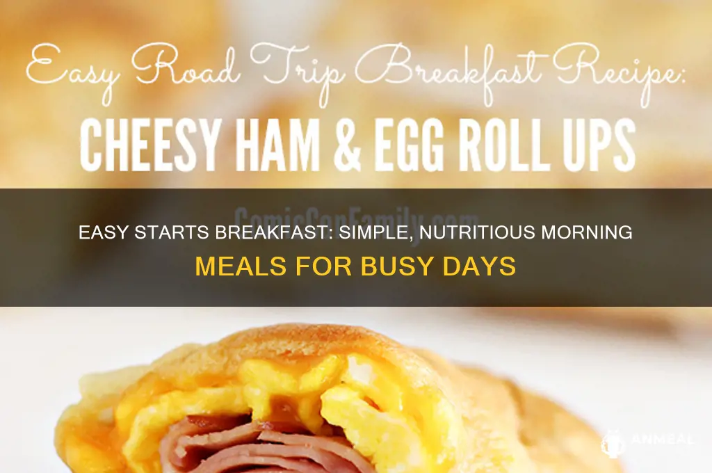 what is easy starts breakfast