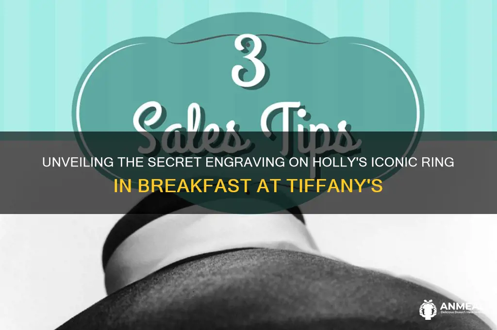 what is engraved on the ring in breakfast at tiffany