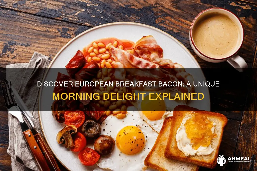 what is european breakfast bacon