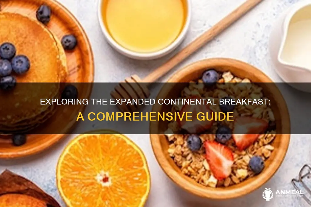 what is expanded continental breakfast