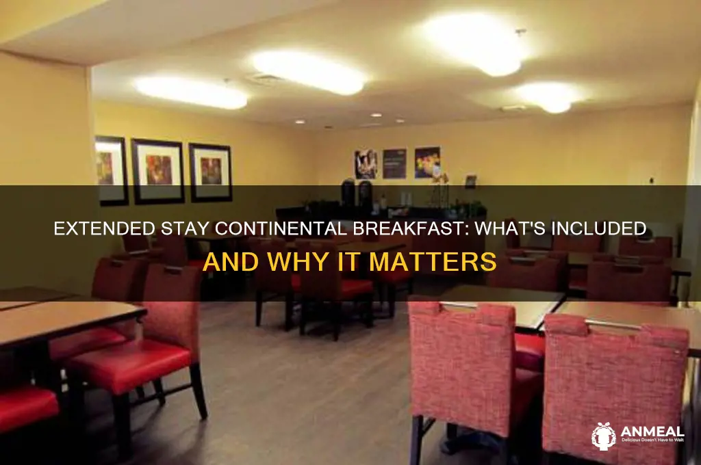 what is extended stay continental breakfast