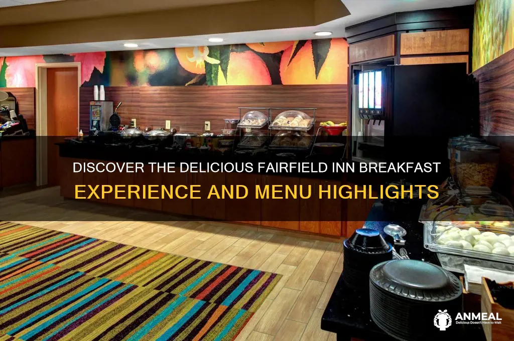 what is fairfield inn breakfast like