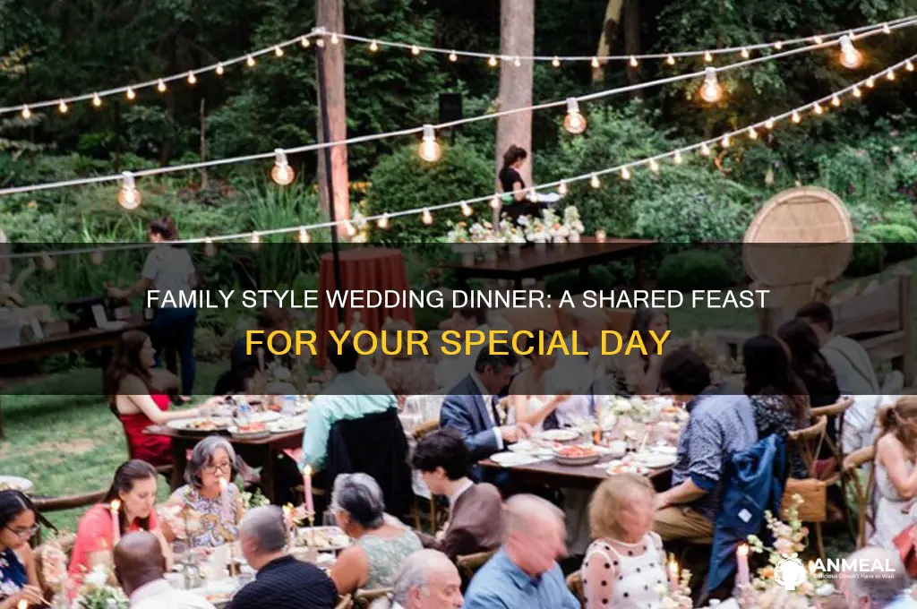 what is family style wedding dinner