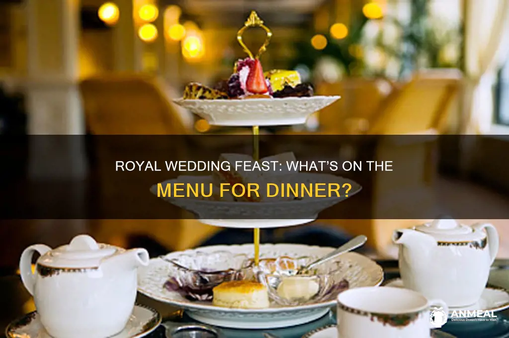 what is for dinner after the royal wedding