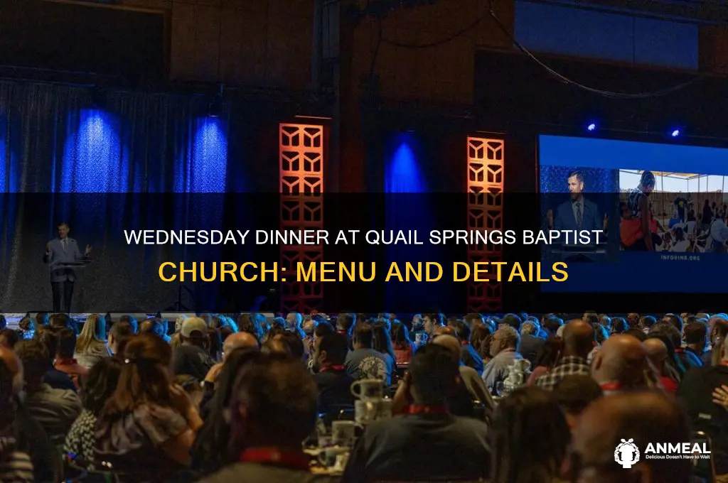 what is for dinner at quail springs baptist church wednesday