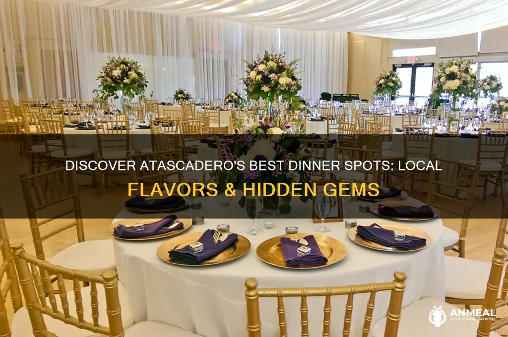 what is for dinner in atascadero ca