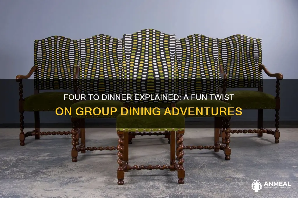 what is four to dinner about