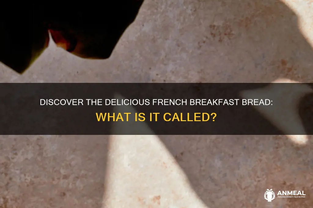 what is french breakfast bread called
