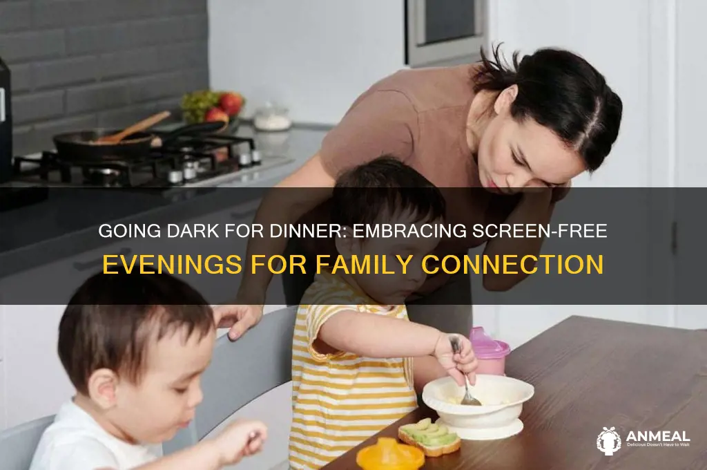 what is going dark for dinner