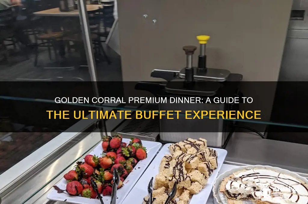 what is golden corral premium dinner