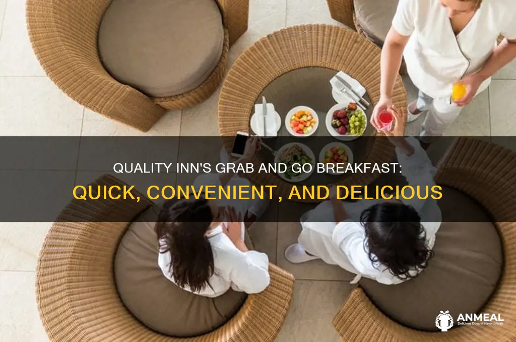 what is grab and go breakfast at quality inn