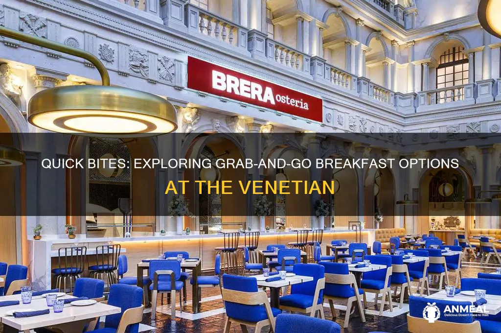 what is grab and go breakfast at the venetian