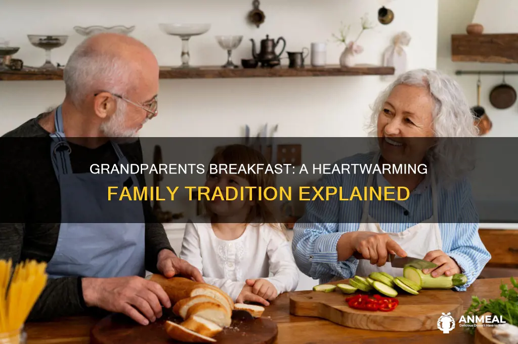 what is grandparents breakfast