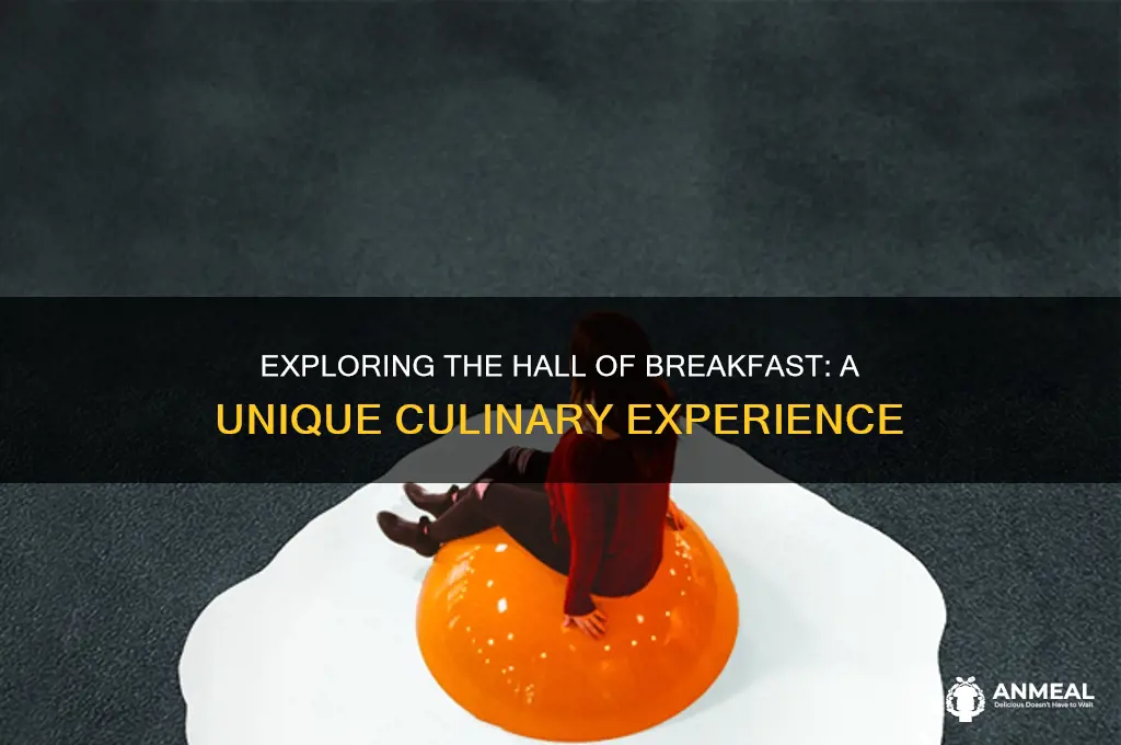 what is hall of breakfast