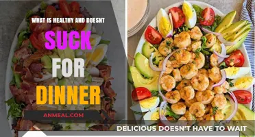 Delicious, Nutritious, and Easy: Healthy Dinner Ideas That Don't Suck