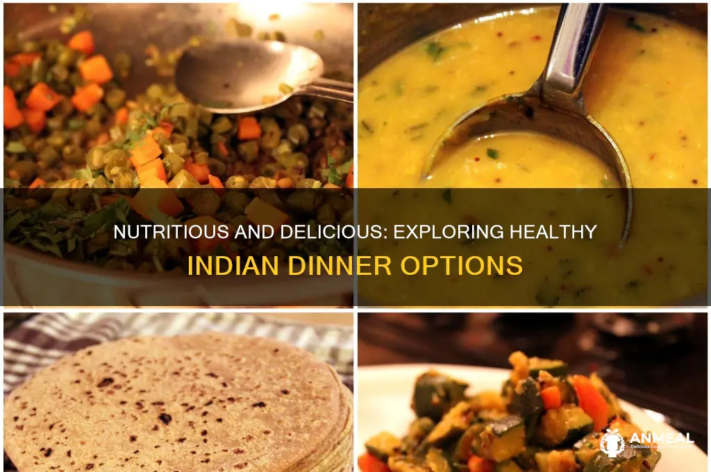 what is healthy indian dinner