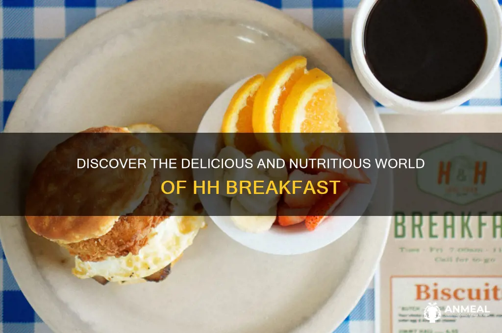 what is hh breakfast