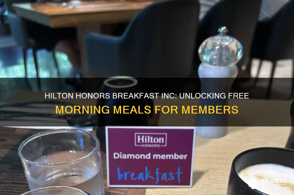 what is hilton honors breakfast inc