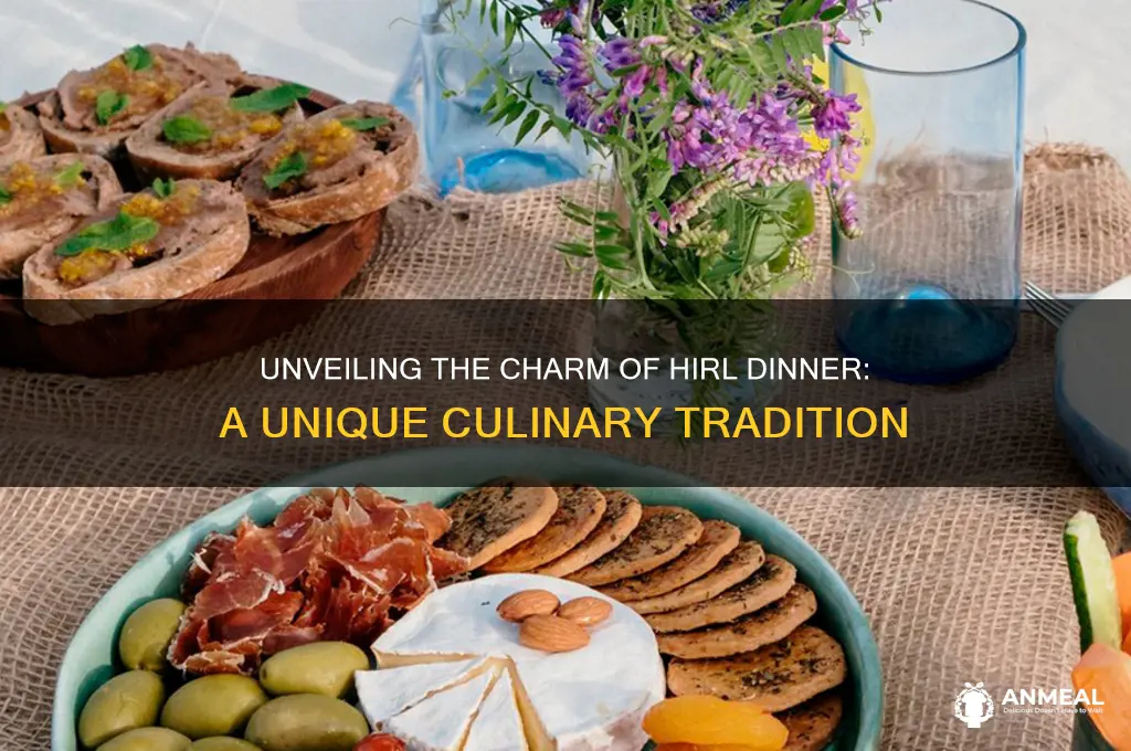 what is hirl dinner