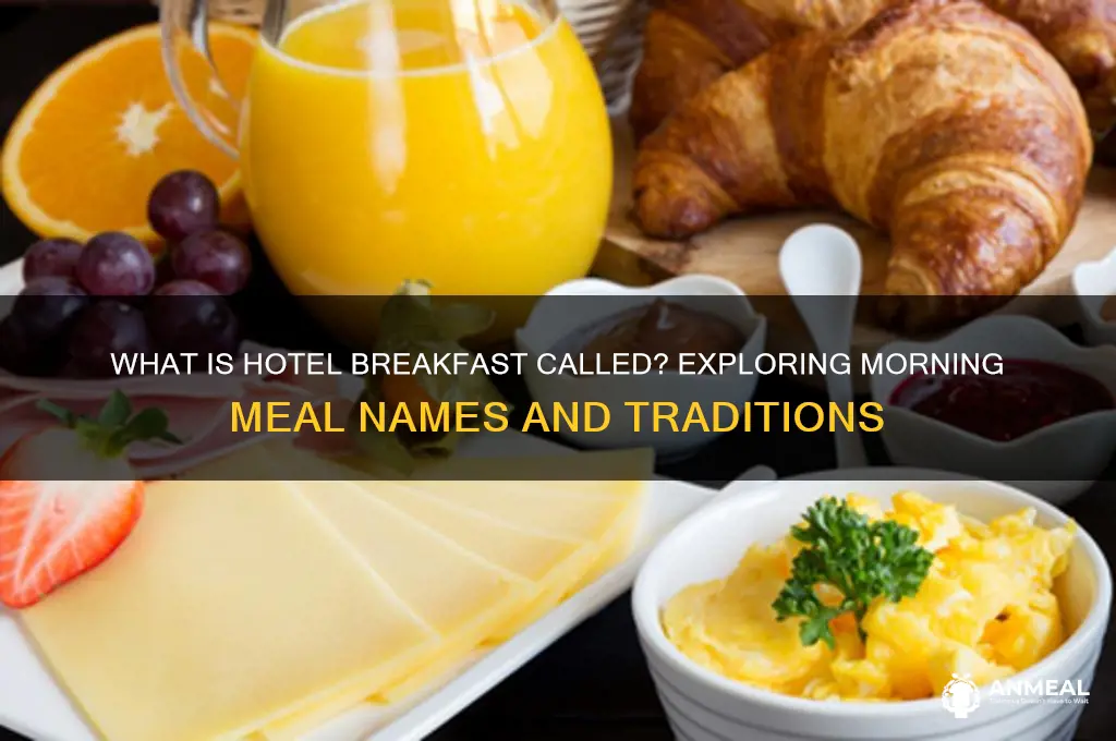 what is hotel breakfast called